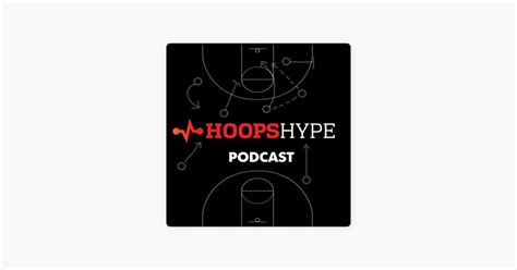 ‎the Hoopshype Podcast With Michael Scotto Nba Rumors Myles Turner