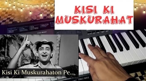 Kisi Ki Muskurahato Pe Ho Nisar Piano Cover By Pratham Tailor 《》《》