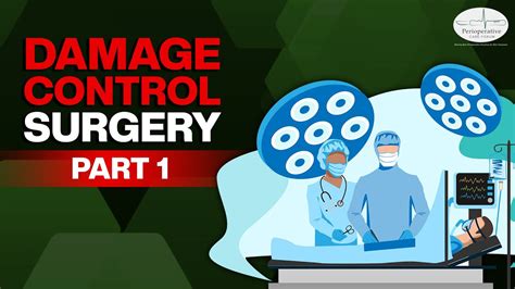 Perioperative Care Forum Damage Control Surgery YouTube