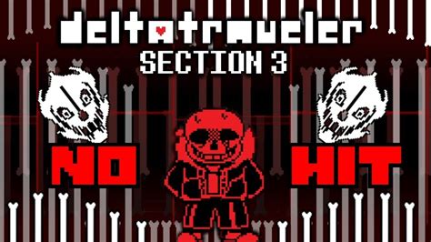 Deltatraveler Section Gg Underfell Sans No Hit Undertale Deltarune