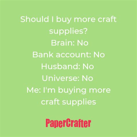 Of The Funniest Craft Memes Youll Ever See Papercrafter Blog