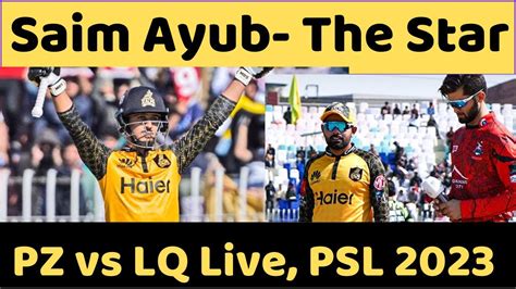 PSL 2023 PZ Vs LQ Live Indian Media Reaction On Sam Ayub Fifty