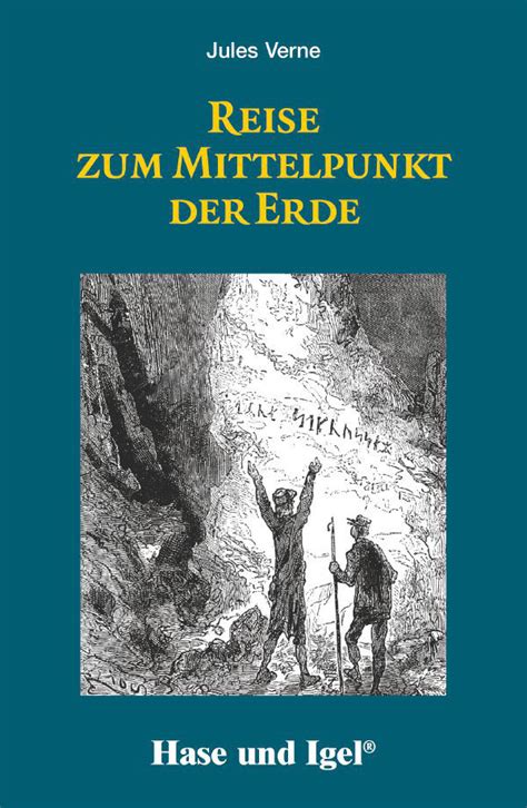 Reise Zum Mittelpunkt Der Erde Buch Hase Und Igel Verlag