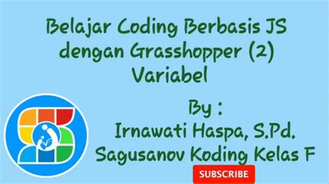 Belajar Coding Berbasis Java Script Dengan Grasshopper 2 Variabel