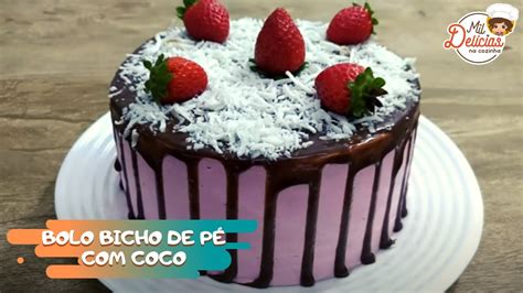 BOLO BICHO DE PÉ COCO MIL DELÍCIAS NA COZINHA bolodefesta YouTube