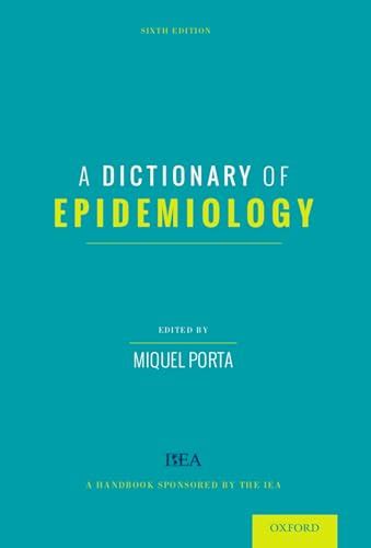 A Dictionary Of Epidemiology 9780199976737 AbeBooks