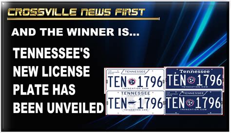 TENNESSEES NEW LICENSE PLATE UNVEILED Crossville News First