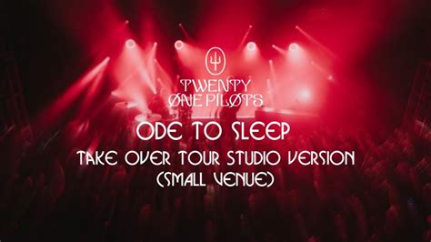 Twenty One Pilots Ode To Sleep Takeover Tour Studio Version Small