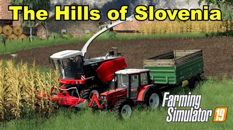 Corn Silage The Hills Of Slovenia Farming Simulator Youtube