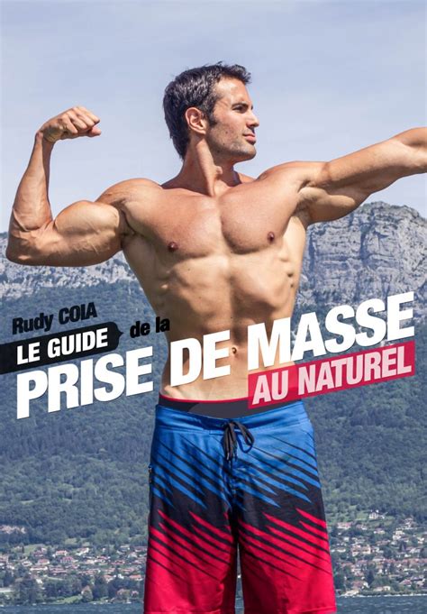 Le Guide De La Prise De Masse Au Naturel Rudy Coia