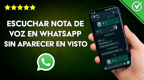 C Mo Escuchar Una Nota De Voz En Whatsapp Sin Abrirlo Sin Que Aparezca