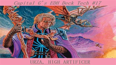 Urza Capital Gs Edh Deck Tech 17 Youtube
