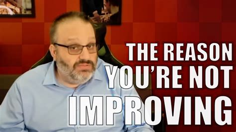 The Reason People Don T Get Better At Chess According To Ben Finegold