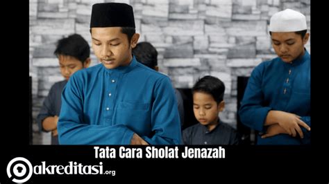 Tata Cara Sholat Jenazah Lengkap