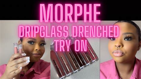 Morphe Dripglass Drenched Lipgloss Try On Youtube