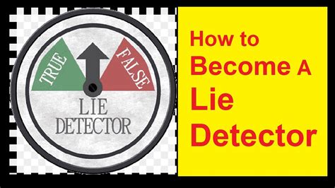 How To Become A Lie Detector Youtube