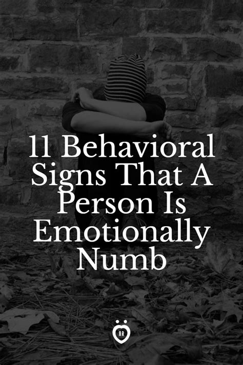 11 Behavioral Signs That A Person Is Emotionally Numb Emotionally