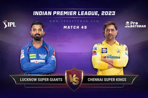 Lsg Vs Csk Dream Prediction With Stats Pitch Report Player Record