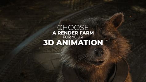 Choose A Render Farm For Your D Animation Vfxrendering