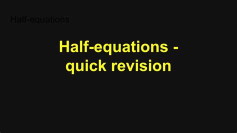 Quick Revision Half Equations YouTube