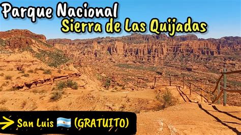 PARQUE NACIONAL SIERRA DE LAS QUIJADAS San Luis GRATUITO De Ahi