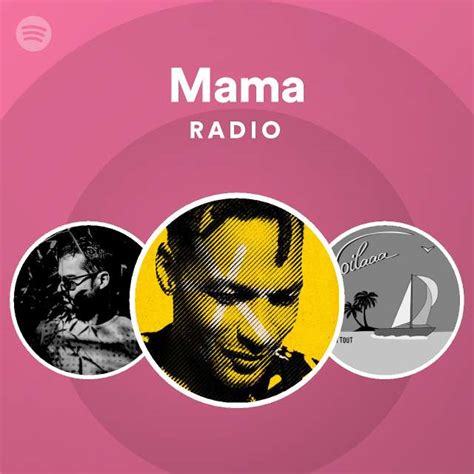 Mama Radio Playlist By Spotify Spotify