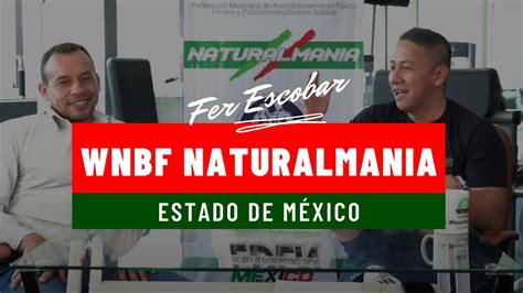 Federación Natural WNBF y Naturalmania Estado de México YouTube