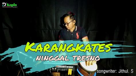 Karangkates Ninggal Tresno Koplo Jaranan Jithul Sumardji Cover