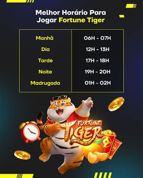 Melhor Horário Para Jogar Fortune Tiger A Tarde - QUAIS HORáRIOS PARA JOGAR FORTUNE TIGER