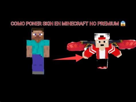 CÓMO PONER SKIN EN MINECRAFT NO PREMIUM YouTube