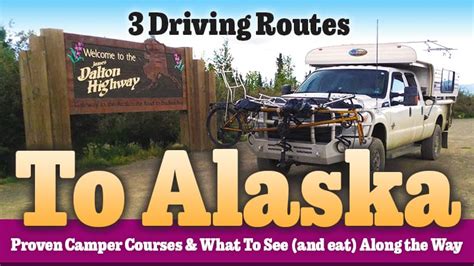 3 Driving Routes To Alaska - Truck Camper Magazine