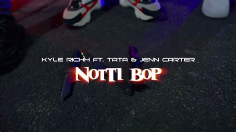 Kyle Richh X Tata X Jenn Carter 41 Notti Bop Punching My Hips