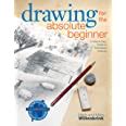 Drawing For The Absolute Beginner A Clear Easy Guide To Successful