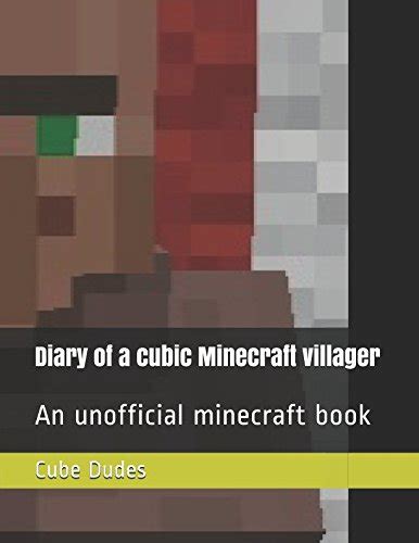 Diary Of A Cubic Minecraft Villager An Unofficial Minecraft Book Mc