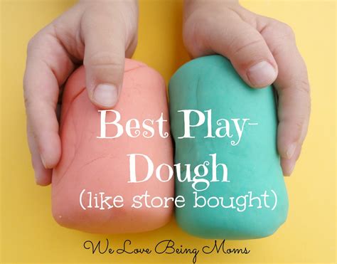 We Love Being Moms!: 10 Homemade Play-dough Recipes