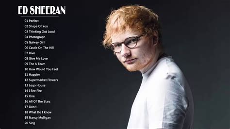 Ed Sheeran Greatest Hits Full Album Best Of Ed Sheeran Playlist