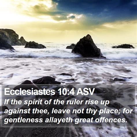 Ecclesiastes 10 4 ASV If The Spirit Of The Ruler Rise Up Against Thee