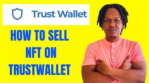 How To Sell Nft On Trustwallet Youtube