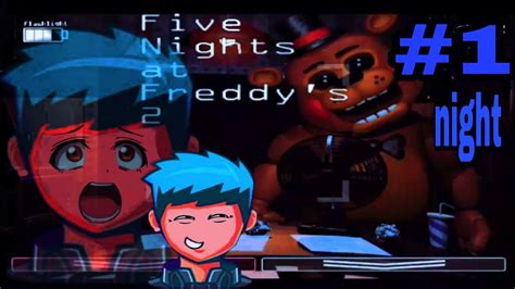 Jugando Five Nights At Freddys Noche Y Chester Xd Youtube