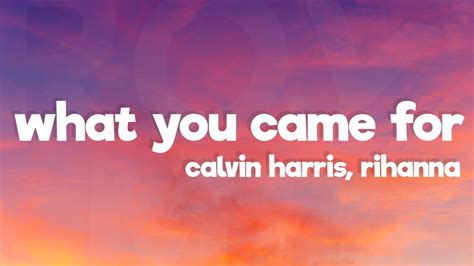 Calvin Harris Rihanna This Is What You Came For Lyrics YouTube