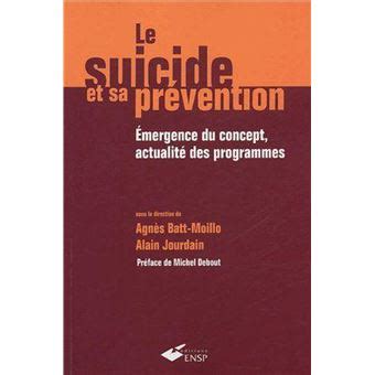 Le suicide et sa prévention Emergence du concept actualité des