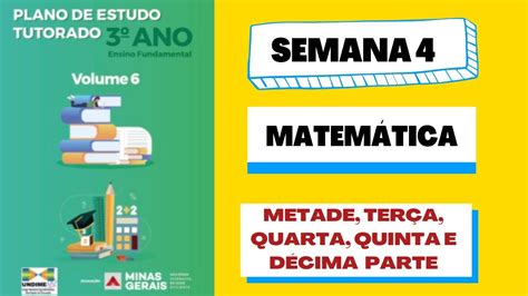 PET VI MG semana 4 3ºano E F Matemática Metade terça quarta quinta