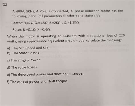 Solved Q2 A 400v 50hz 4 Pole Y Connected 3 Phase