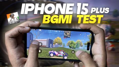 Iphone 15 Plus Pubg Bgmi Test Iphone 15 For Bgmi Iphone 15 Plus