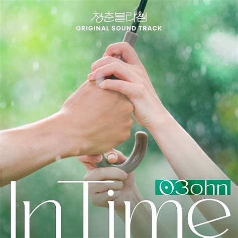 In Time Seasons of Blossom Original Soundtrack Single O3ohn的专辑