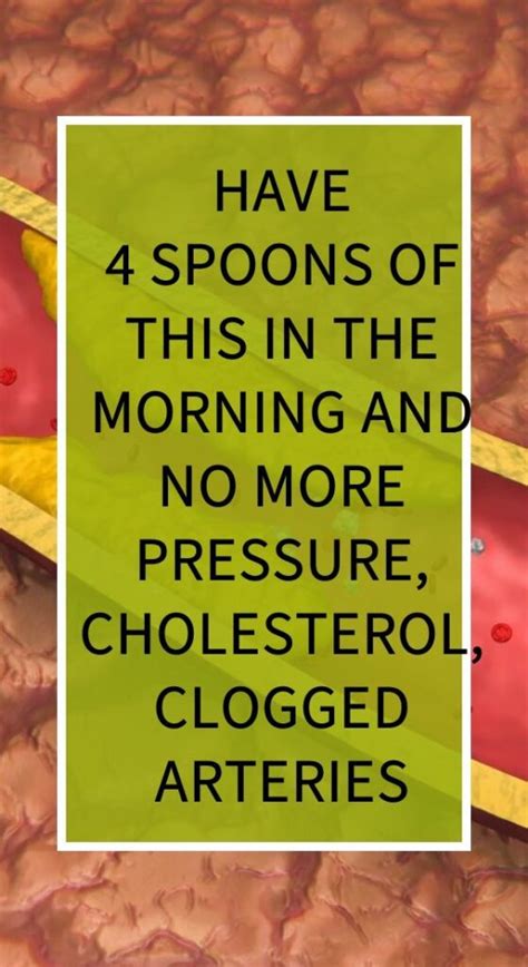 Have 4 Spoons Of This In The Morning And No More Pressure Cholesterol