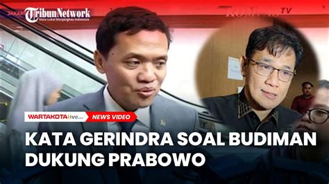 Kata Gerindra Soal Budiman Sudjatmiko Dukung Prabowo Subianto Youtube