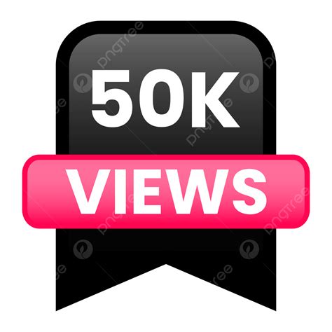 50k Vector Hd Images 50k Views Png Fifty Thousand Views Png 50k