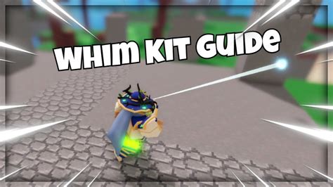 Whim Kit Guide Roblox Bedwars Youtube