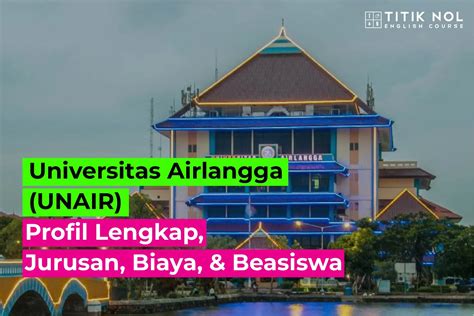 Universitas Airlangga Unar Profil Lengkap Jurusan Biaya Beasiswa